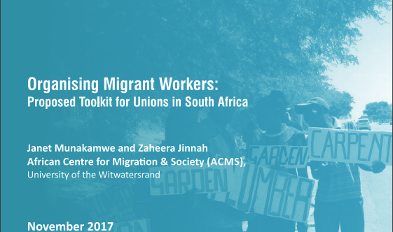 Online Launch: Organising Migrant Workers: Proposed Toolkit for Unions in South Africa