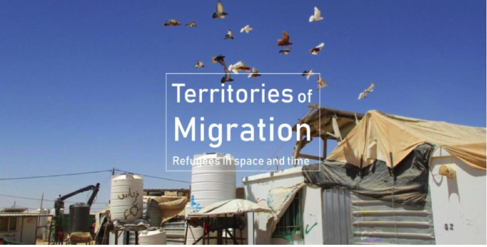 Territories of migration: Refugees in Space and Time