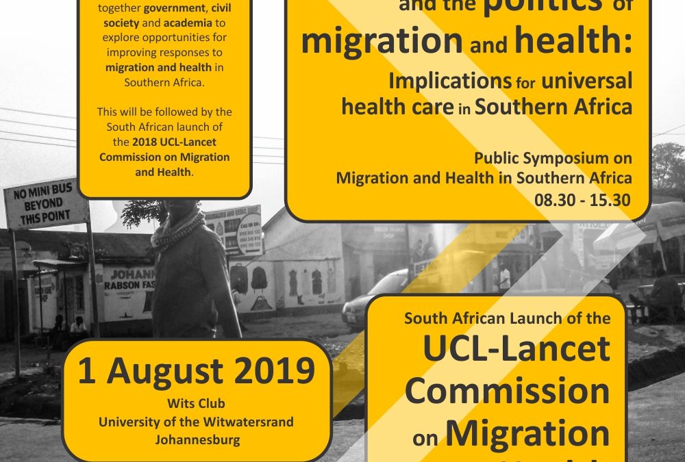Public Symposium on Migration and Health in Southern Africa and The South African Launch of the UCL-Lancet Commission on Migration and Health