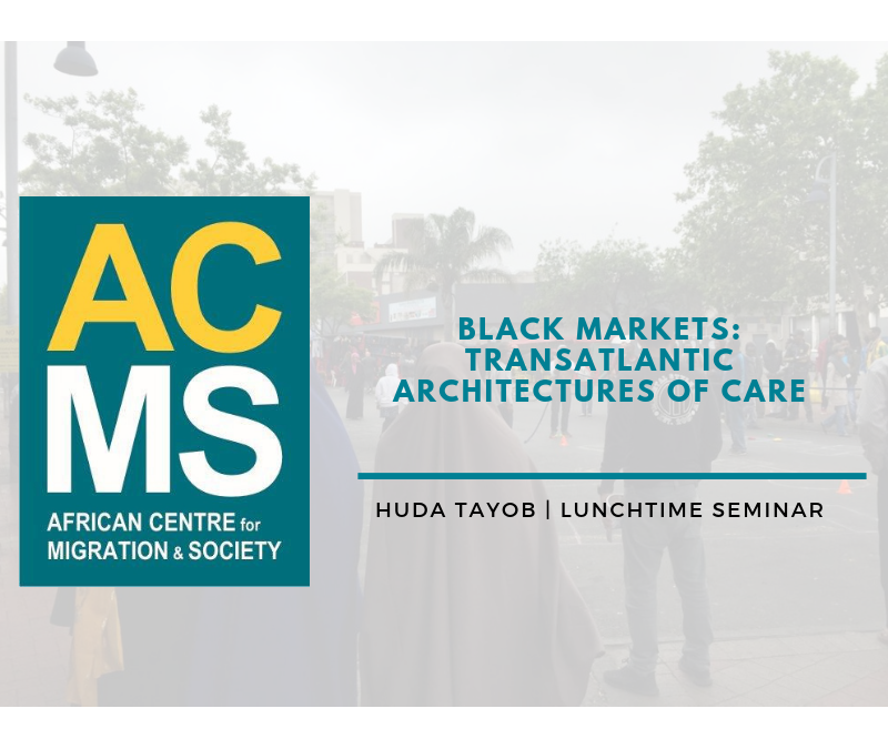 Black Markets: Transatlantic Architectures of Care