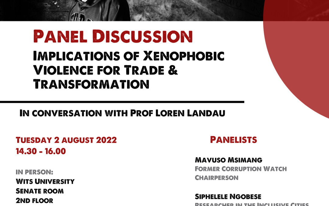Panel Discussion:  Implications of Xenophobic Violence for Trade & Transformation