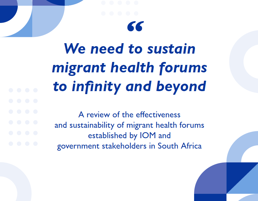 “We Need to Sustain Migrant Health Forums to Infinity and Beyond”